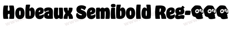 Hobeaux Semibold Reg字体转换